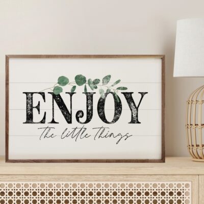 Enjoy the Little Things Greenery Wooden Sign